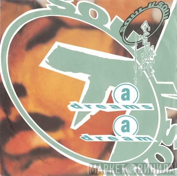 Soul II Soul - A Dreams A Dream