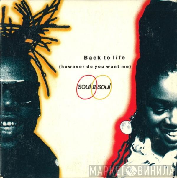 Soul II Soul - Back To Life (However Do You Want Me)
