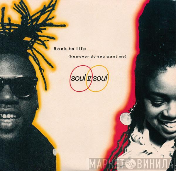 Soul II Soul - Back To Life (However Do You Want Me)