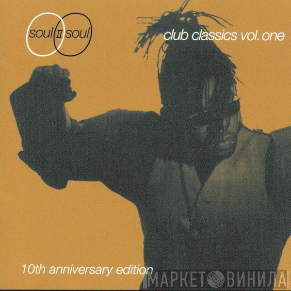  Soul II Soul  - Club Classics Vol. One (10th Anniversary Edition)