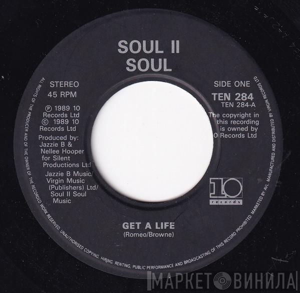 Soul II Soul - Get A Life