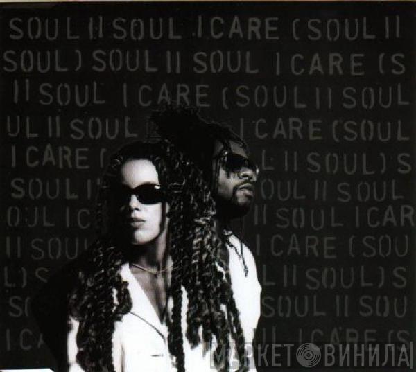Soul II Soul - I Care (Soul II Soul)