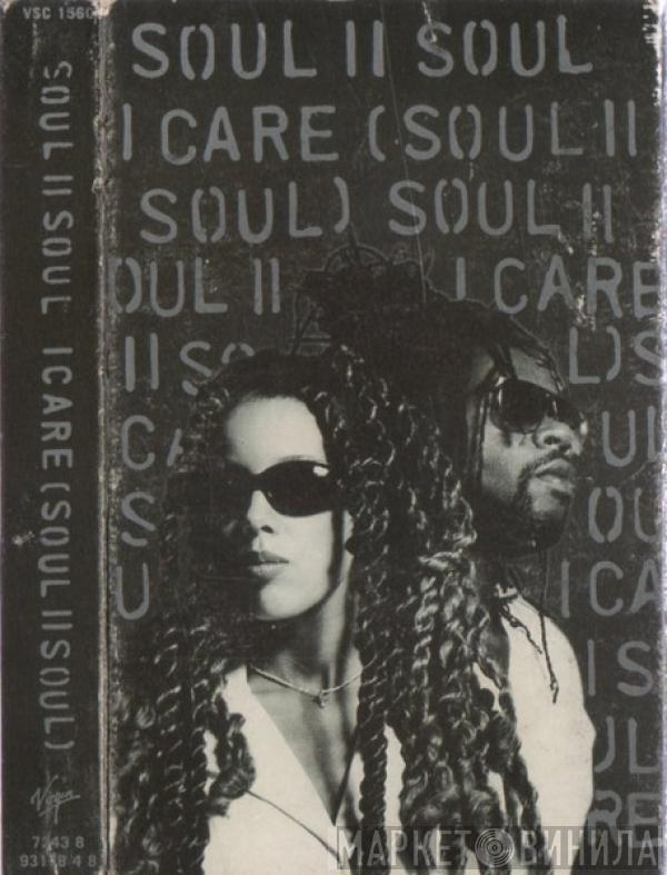 Soul II Soul - I Care (Soul II Soul)