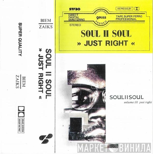  Soul II Soul  - Just Right