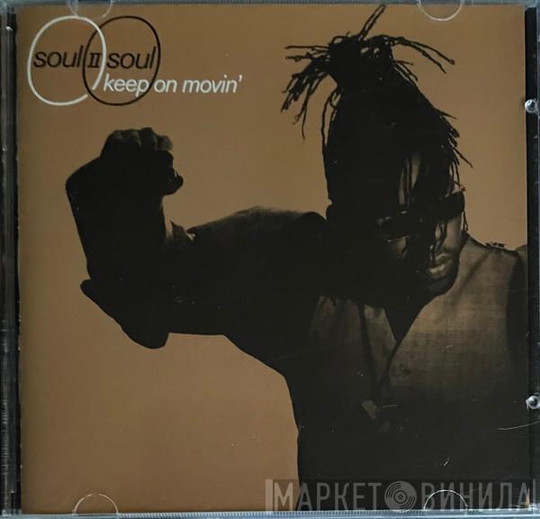  Soul II Soul  - Keep On Movin'