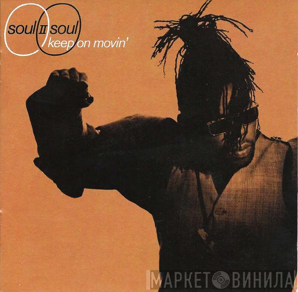  Soul II Soul  - Keep On Movin'