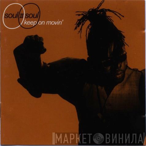  Soul II Soul  - Keep On Movin'