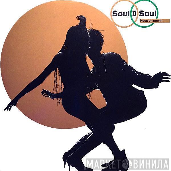  Soul II Soul  - Keep On Movin