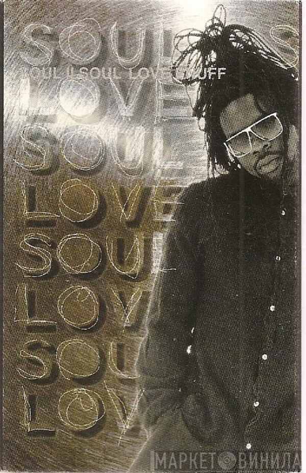 Soul II Soul - Love Enuff