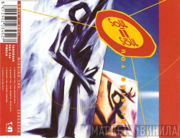  Soul II Soul  - Missing You