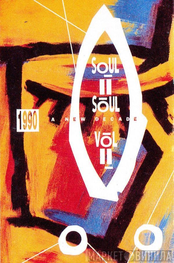  Soul II Soul  - Vol II (1990 A New Decade)