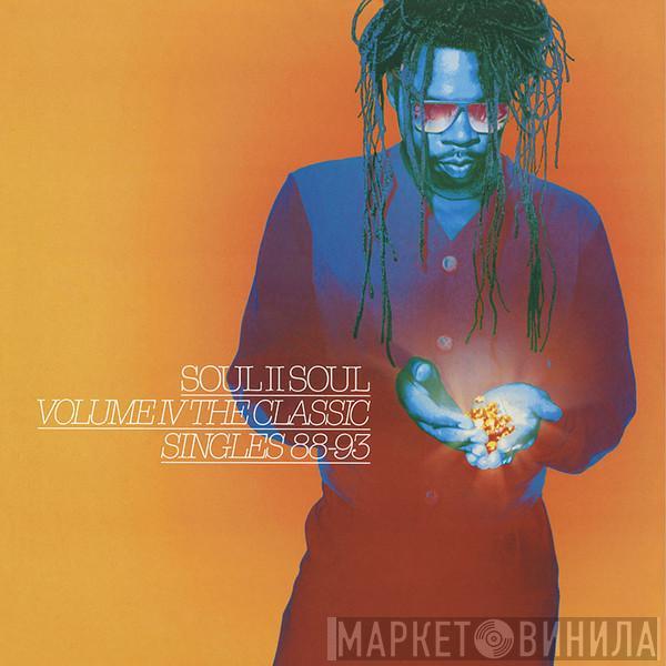  Soul II Soul  - Volume IV - The Classic Singles 88-93
