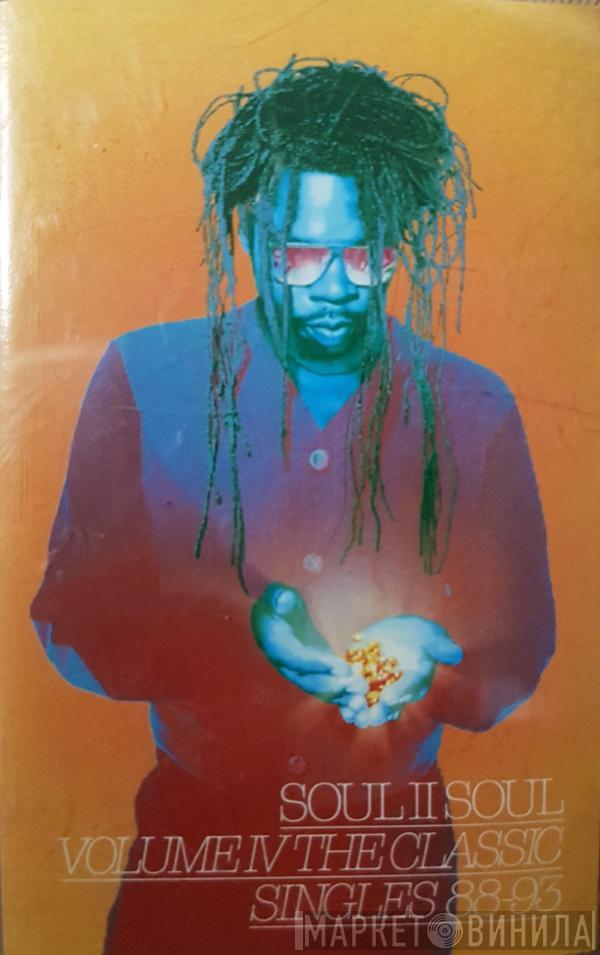 Soul II Soul - Volume IV - The Classic Singles 88-93