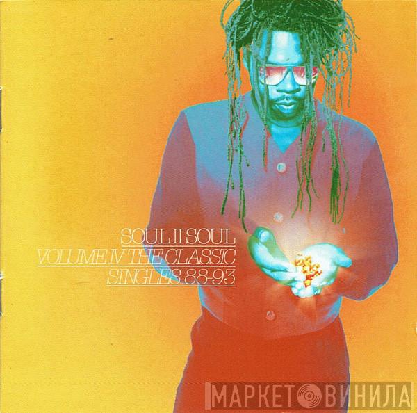  Soul II Soul  - Volume IV The Classic Singles 88-93