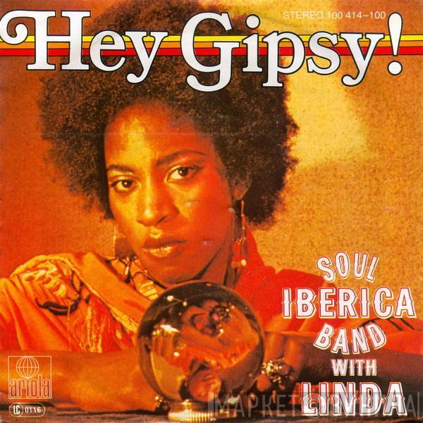 Soul Iberica Band, Linda  - Hey Gipsy!