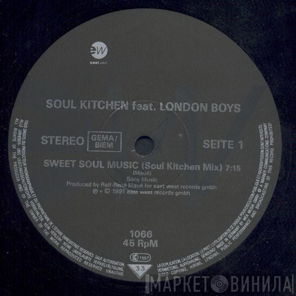 Soul Kitchen, London Boys - Sweet Soul Music