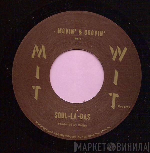 Soul-La-Das - Movin' & Groovin' Part 1 / Part 2