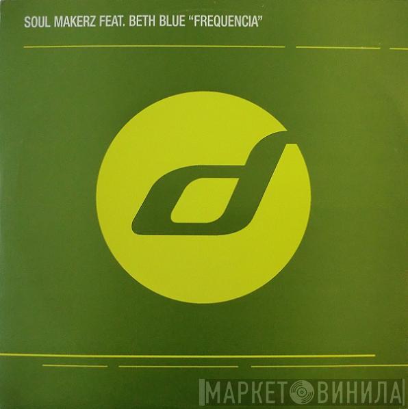 Soul Makerz, Beth Blue - Frequencia