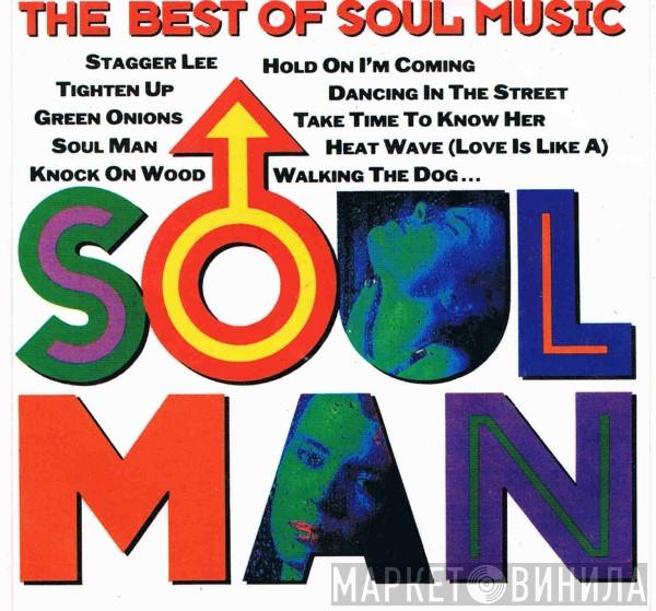  - Soul Man (The Best Of Soul Music)