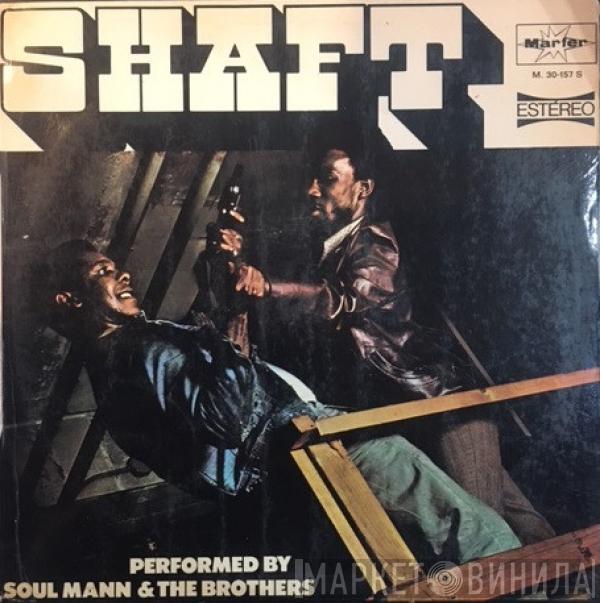  Soul Mann & The Brothers  - Shaft - Isaac Hayes' Music From The Movie