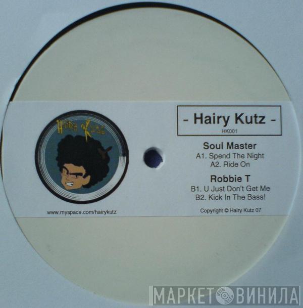Soul Master, Robbie T - Hairy Kutz EP