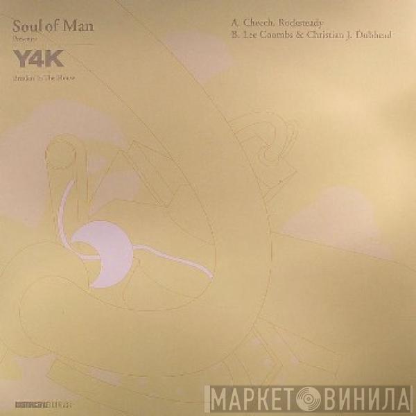 Soul Of Man - Y4K - Breakin' In The House
