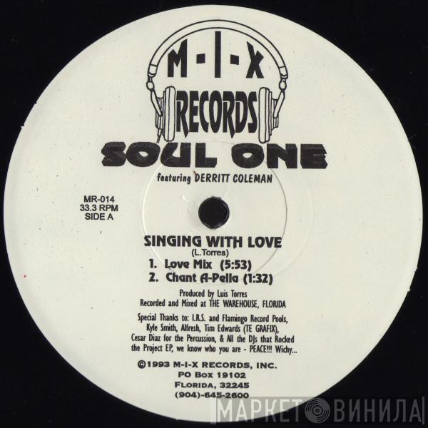 Soul One , Derritt Coleman - Singing With Love