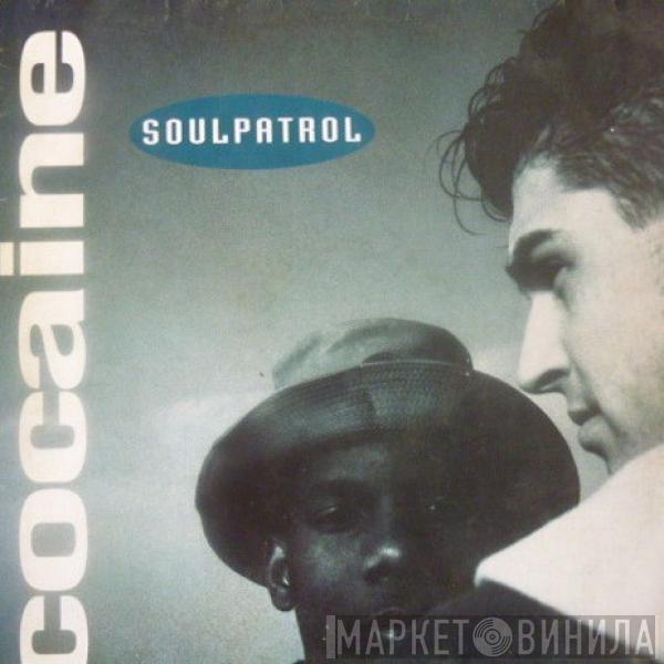 Soul Patrol - Cocaine