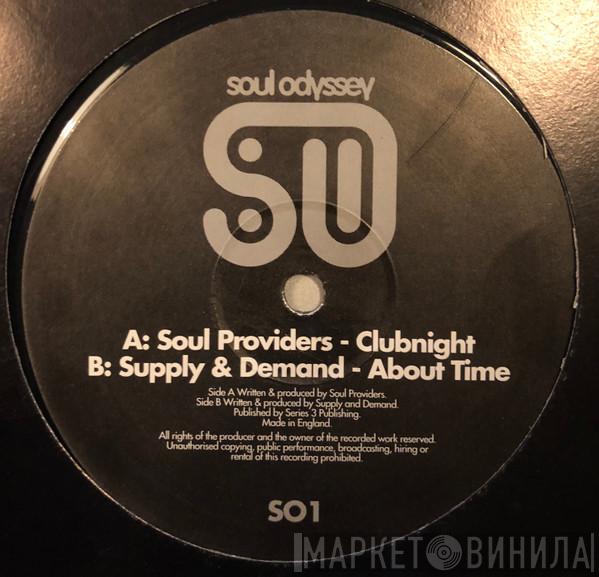 Soul Providers , Supply & Demand - Clubnight / About Time
