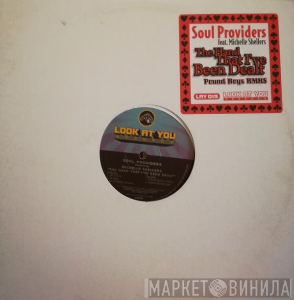 Soul Providers, Michelle Shellers - The Hand That I've Been Dealt