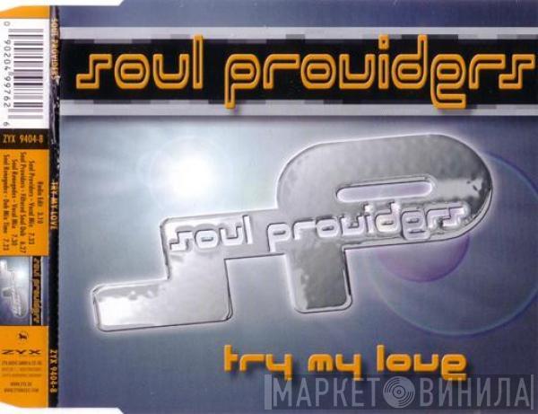  Soul Providers  - Try My Love