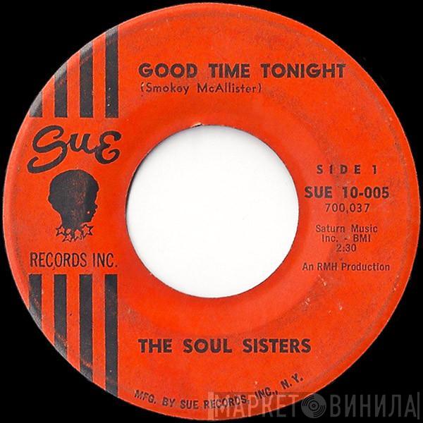 Soul Sisters  - Good Time Tonight