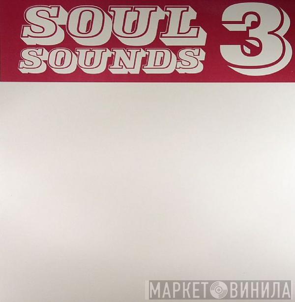 Soul Sounds - Soul Sounds 3