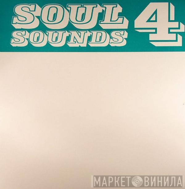 Soul Sounds - Soul Sounds 4