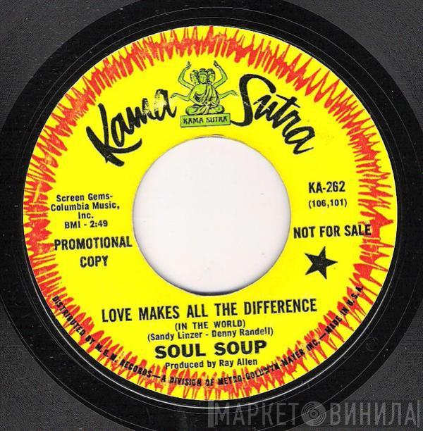 Soul Soup - Love Makes All The Difference