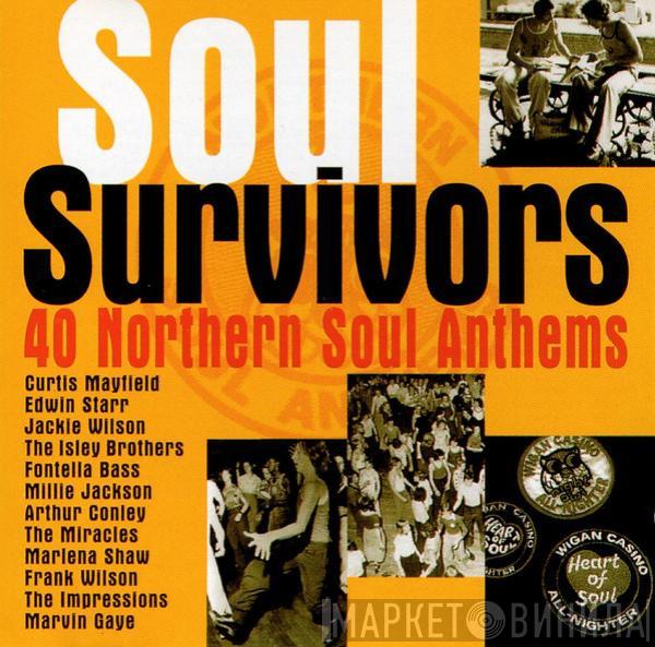  - Soul Survivors (40 Northern Soul Anthems)