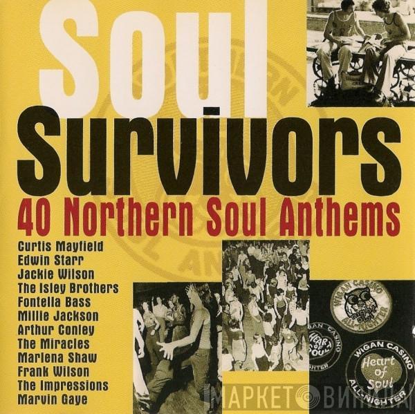  - Soul Survivors - 40 Northern Soul Anthems