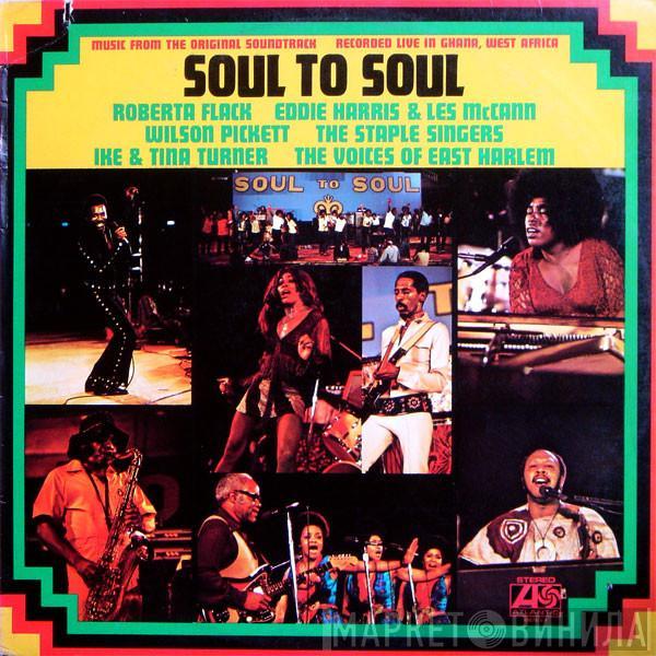  - Soul To Soul (Music From The Original Soundtrack - Recorded Live In Ghana, West Africa)