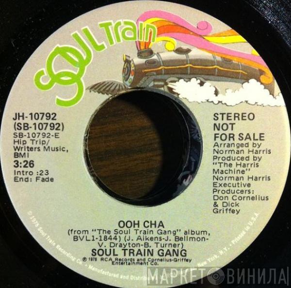 Soul Train Gang  - Ooh Cha