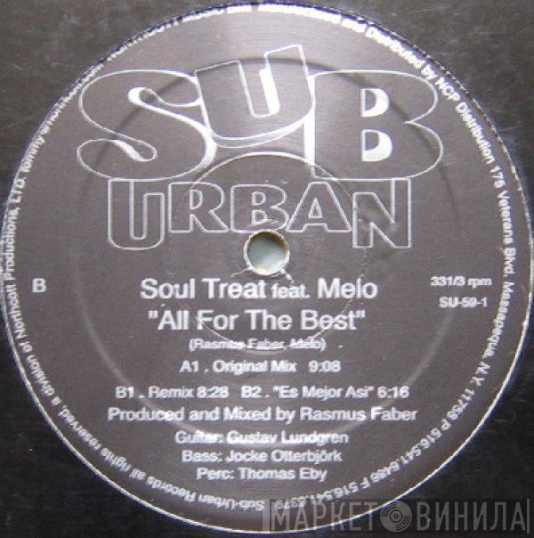 Soul Treat, Melo - All For The Best