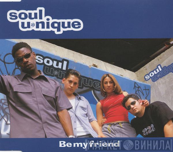 Soul Unique - Be My Friend