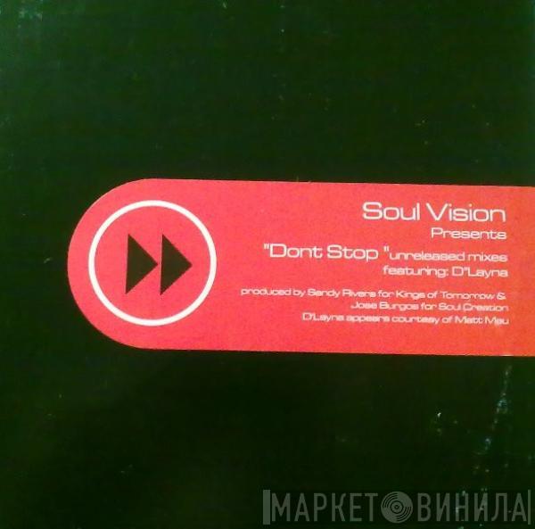 Soul Vision - Don't Stop (Unreleased Mixes)