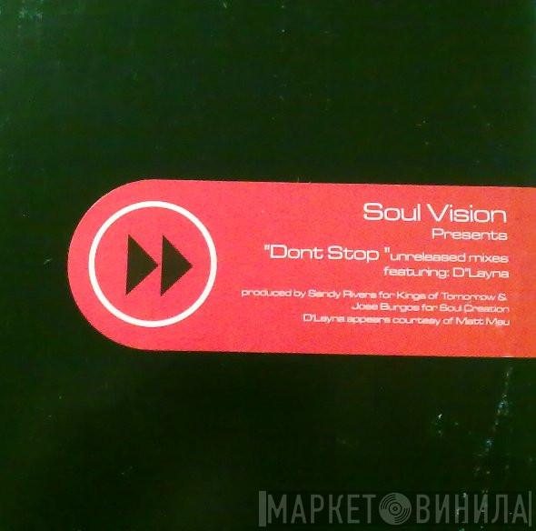 Soul Vision - Don't Stop (Unreleased Mixes)