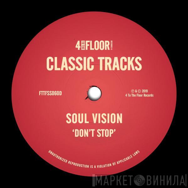  Soul Vision  - Don't Stop