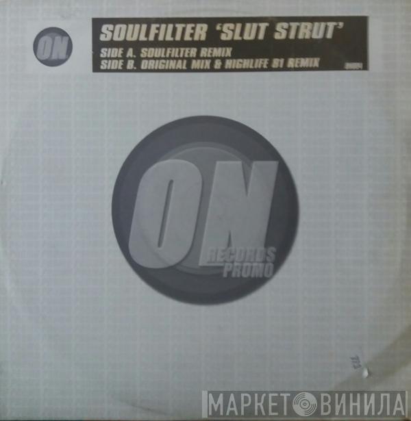 SoulFilter - Slut Strut