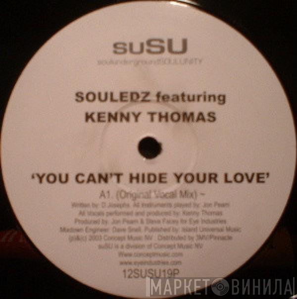 Souledz, Kenny Thomas - You Can't Hide Your Love