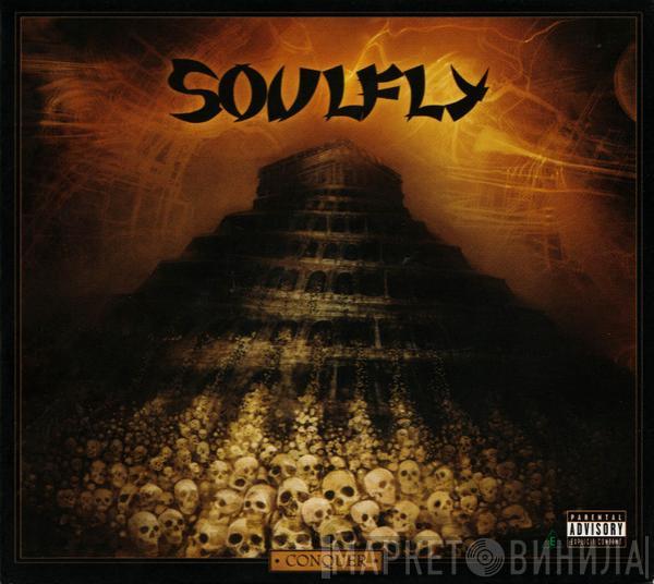 Soulfly - Conquer