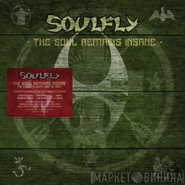 Soulfly - The Soul Remains Insane