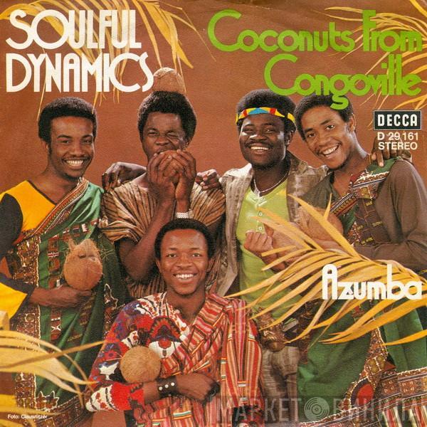 Soulful Dynamics - Coconuts From Congoville