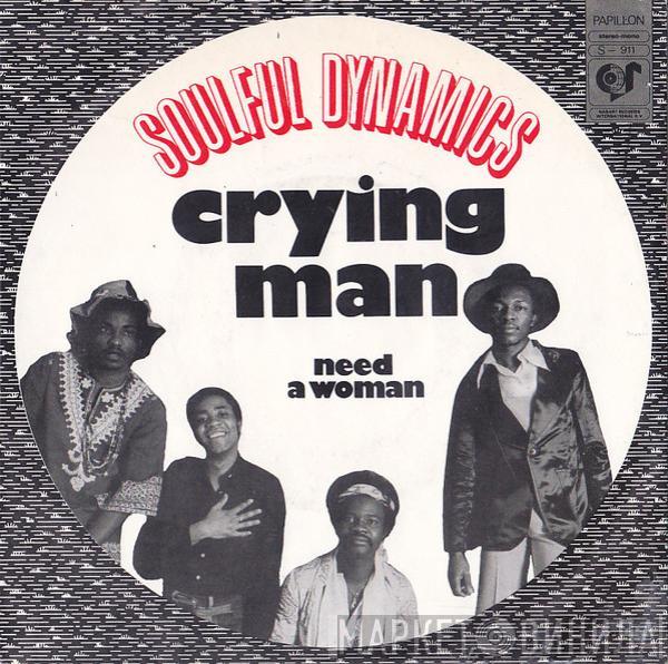 Soulful Dynamics - Crying Man